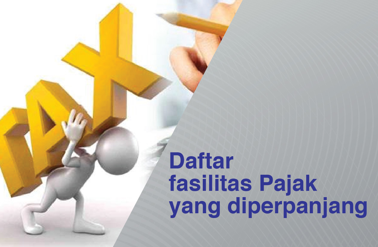 Daftar Keringanan Pajak Diperpanjang Hingga Akhir Tahun