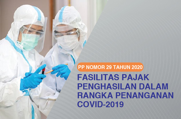 Fasilitas Pajak Penghasilan Dalam Rangka Penanganan Corona Virus Disease 2019